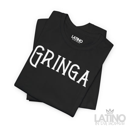 "Gringa" T-Shirt | Latina Tee