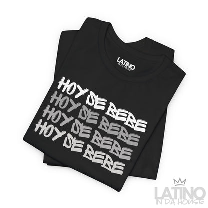 "Hoy Se Bebe" T-Shirt | Latino Fiesta Tee