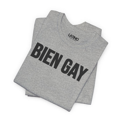 “BIEN GAY” T-Shirt | Latino LGBTQ Tee