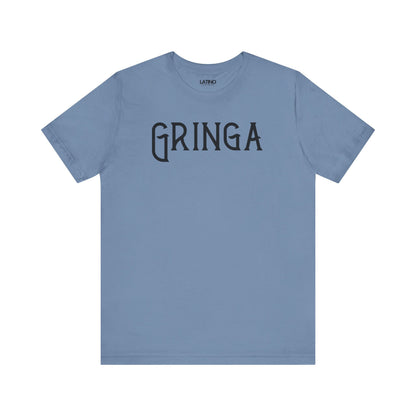 "Gringa" T-Shirt