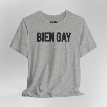 “BIEN GAY” T-Shirt | Latino LGBTQ Tee