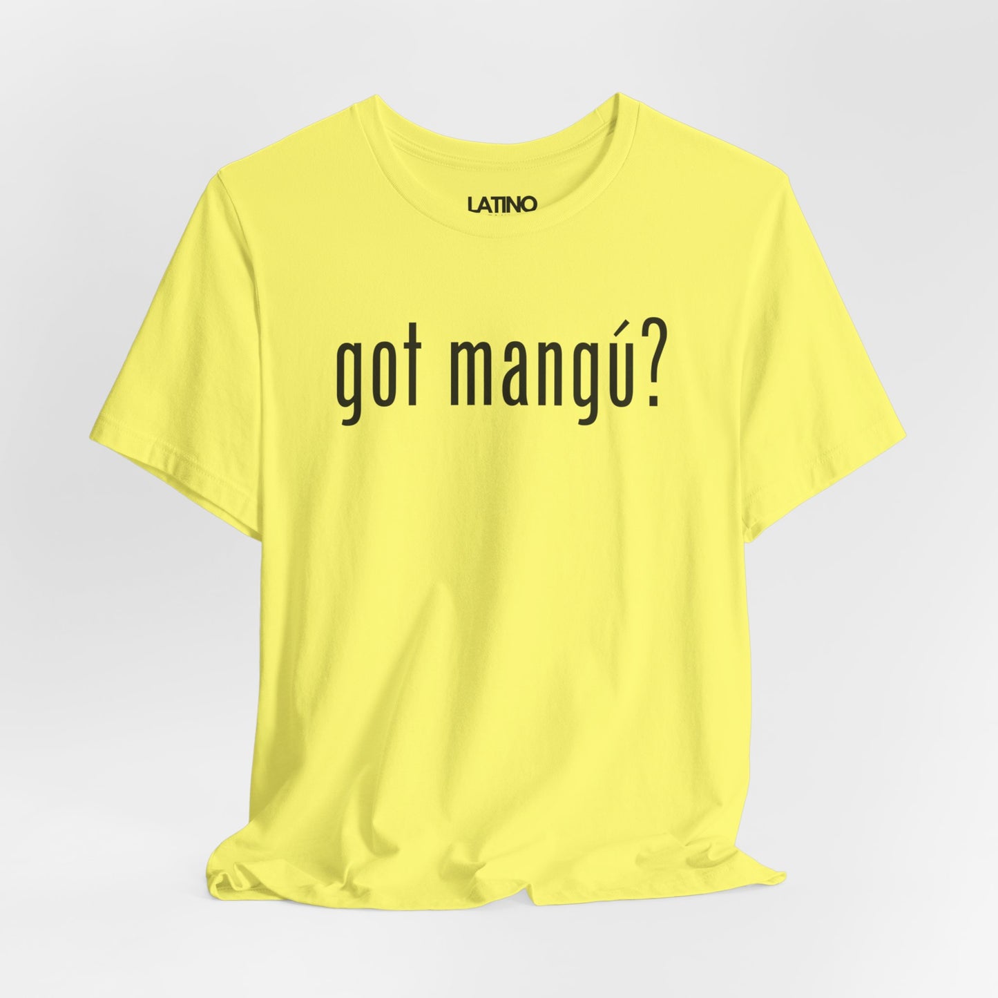 "Got Mangú?" T-Shirt