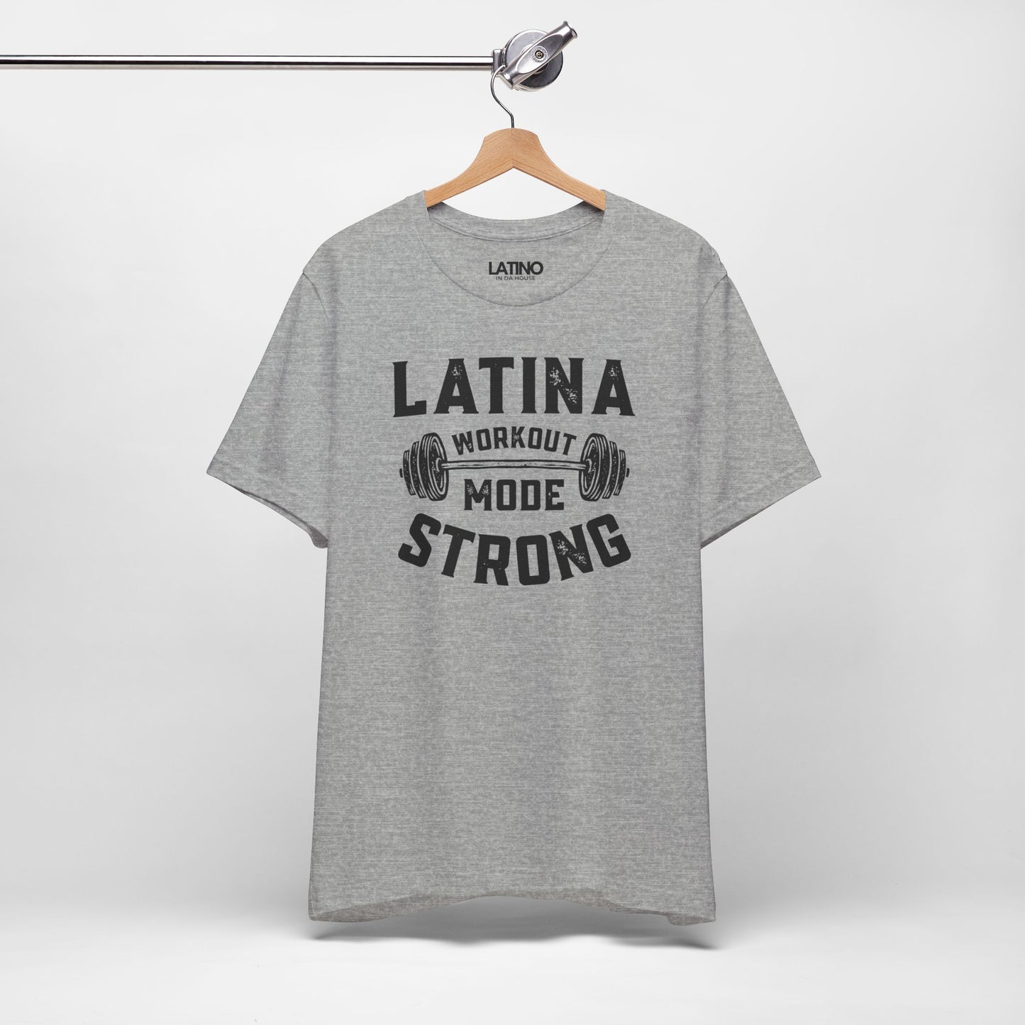 "Latina Strong Workout Mode" T-Shirt