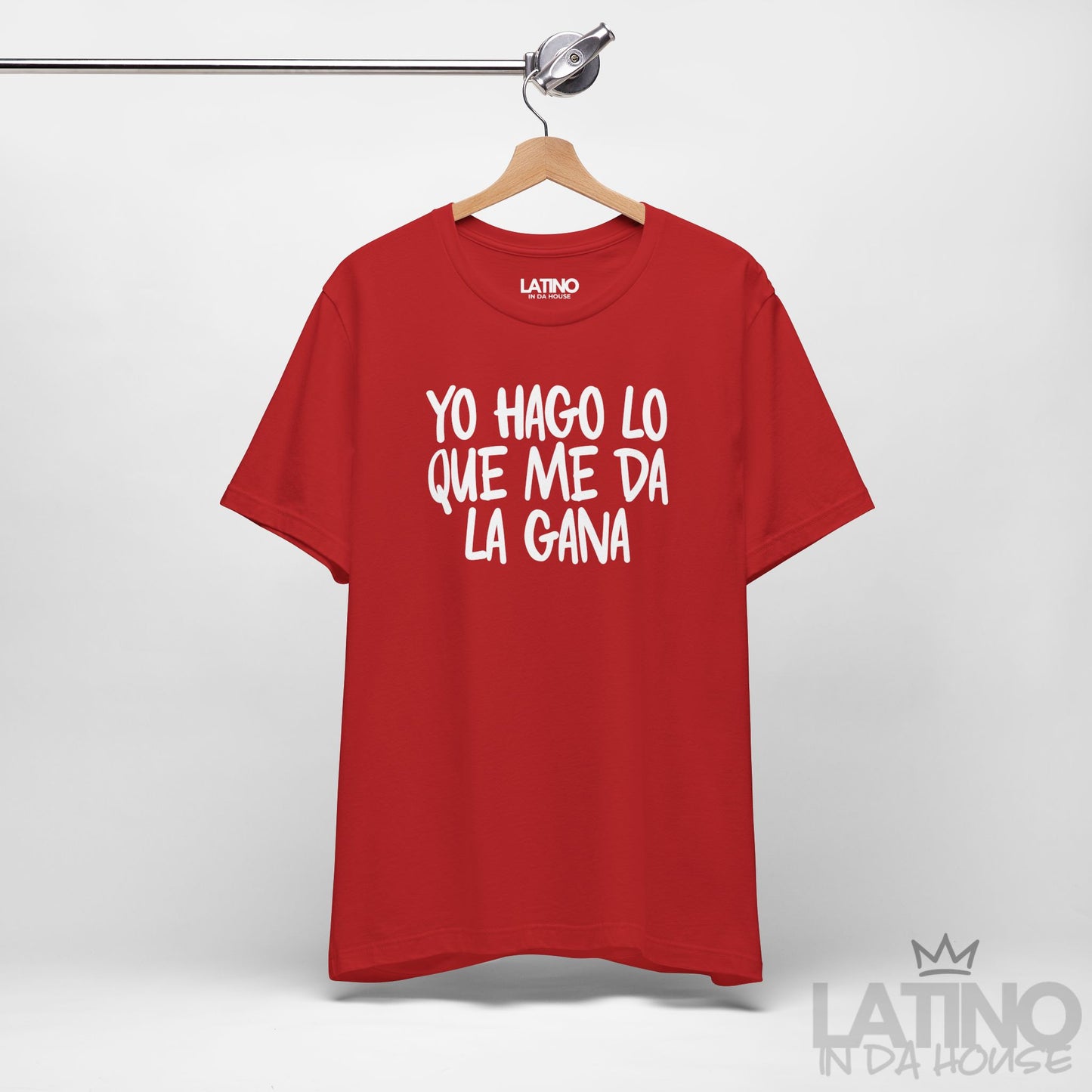 “Yo Hago Lo Que Me Da La Gana” T-Shirt
