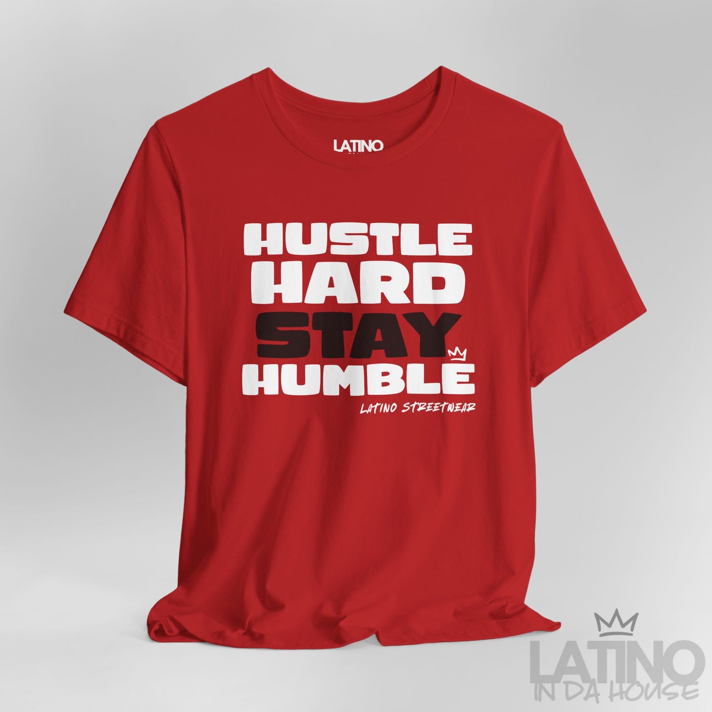 “Hustle Hard Stay Humble” T-Shirt | Latino