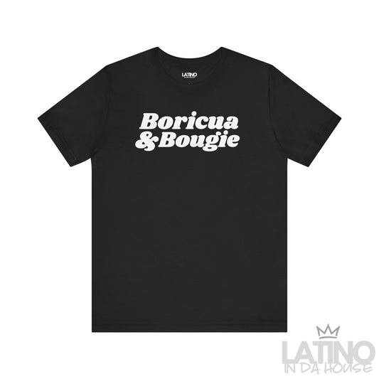 "Boricua and Bougie" T-Shirt | Boricua Tee