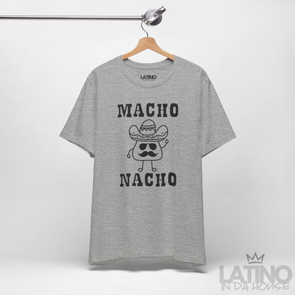 “Macho Nacho” T-Shirt | Taco Tee