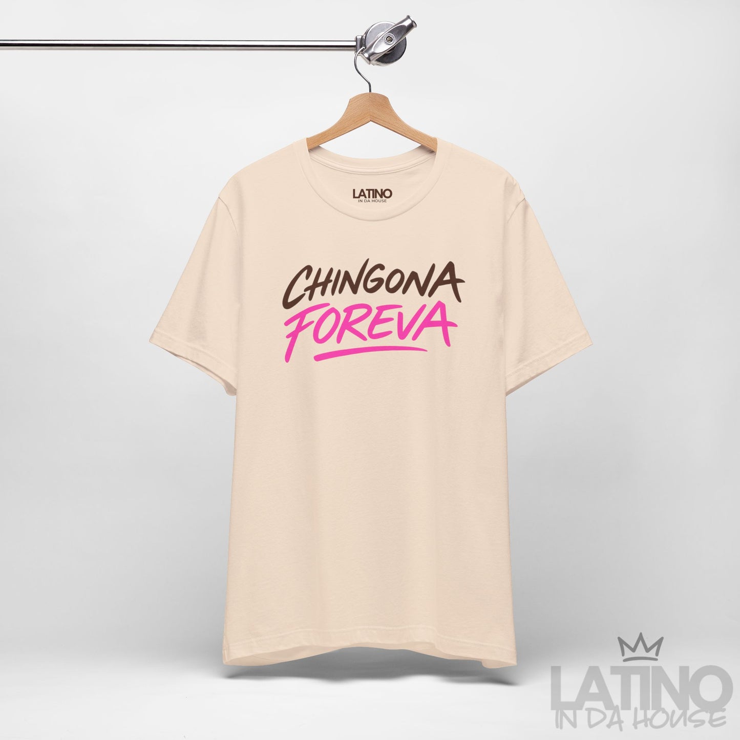 “Chingona Foreva” T-Shirt | Latina Tee