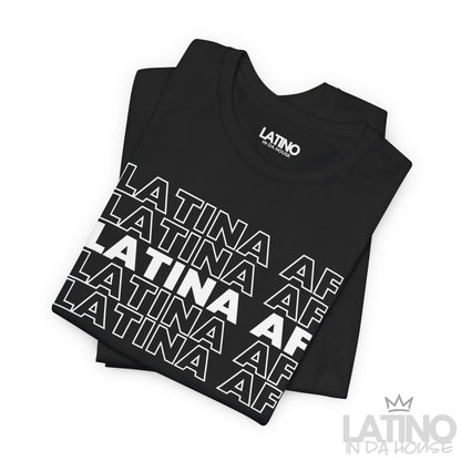 "Latina AF" T-Shirt | Latina Power Tee