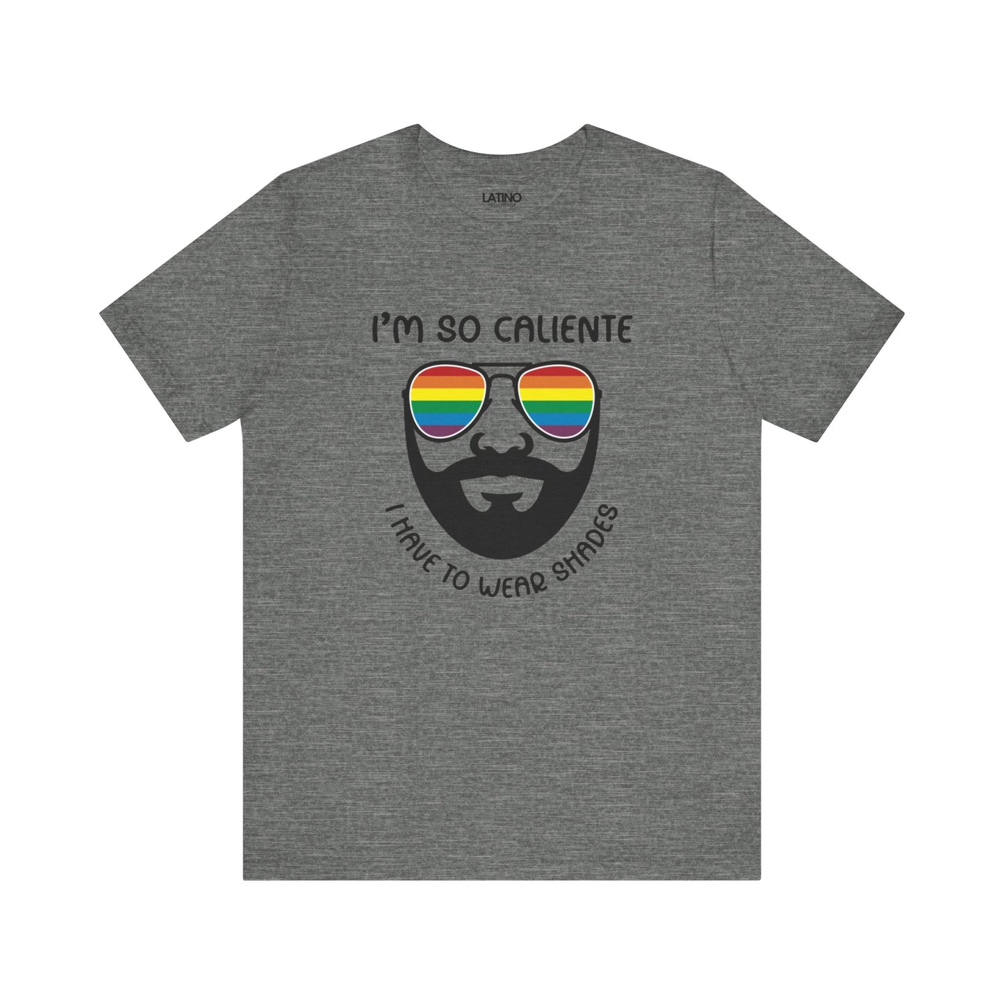 I'm So Caliente Rainbow Shades T-Shirt