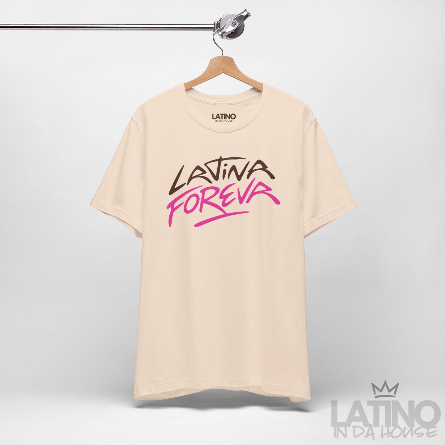 “Latina Foreva” T-Shirt | Latina Power Tee