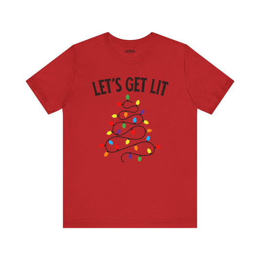 "Let’s Get Lit" Navidad T-Shirt