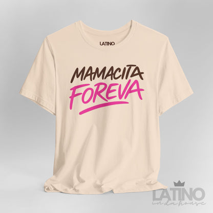 Mamacita Foreva” T-Shirt | Latina Tee