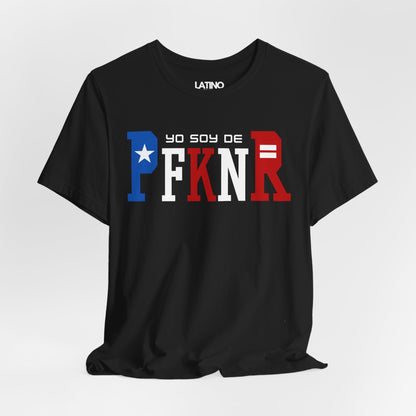 Yo Soy De "PFKNR" T-Shirt