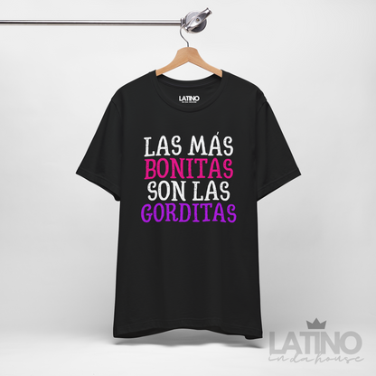 "Las Más Bonitas Son Las Gorditas" T-Shirt