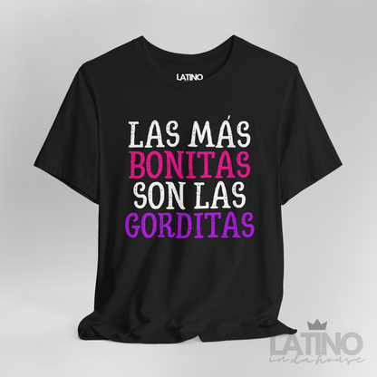 "Las Más Bonitas Son Las Gorditas" T-Shirt
