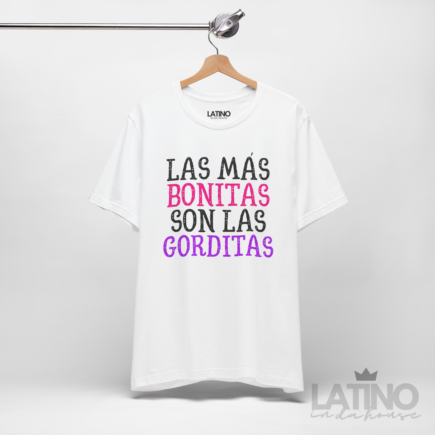 "Las Más Bonitas Son Las Gorditas" T-Shirt