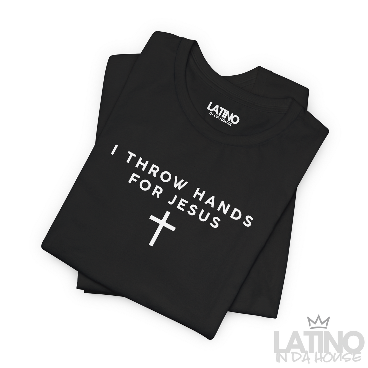 “I Throw Hands for Jesus” T-Shirt | Faith