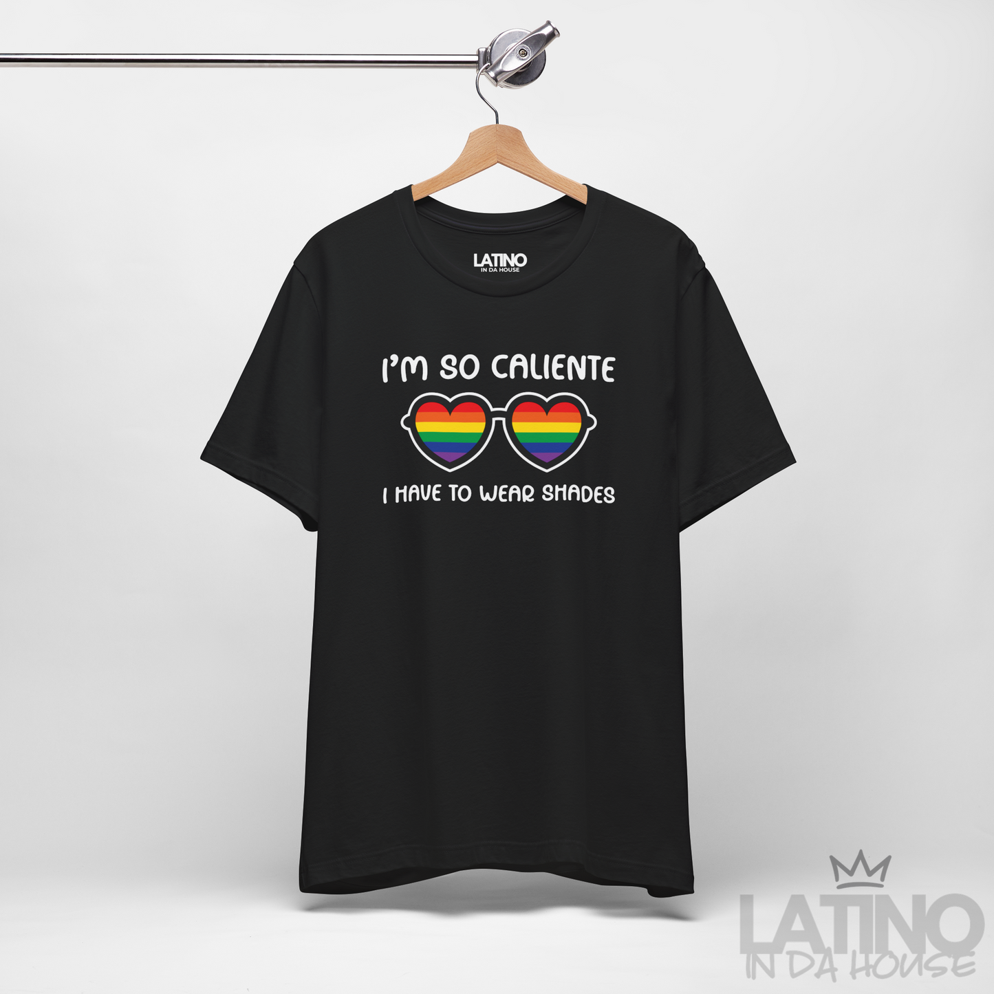 “I'm So Caliente” Rainbow Shades T-Shirt