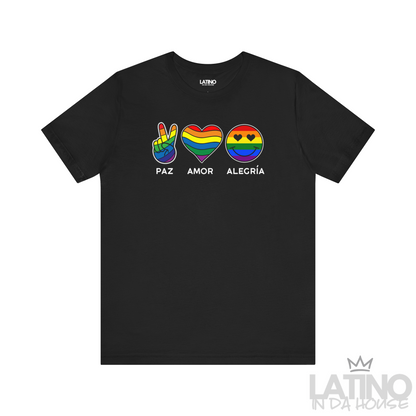 “Paz • Amor • Alegría” T-Shirt | Latino Pride