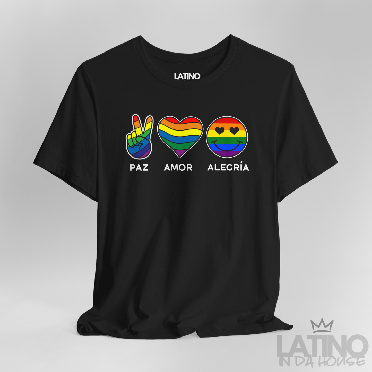 “Paz • Amor • Alegría” T-Shirt | Latino Pride