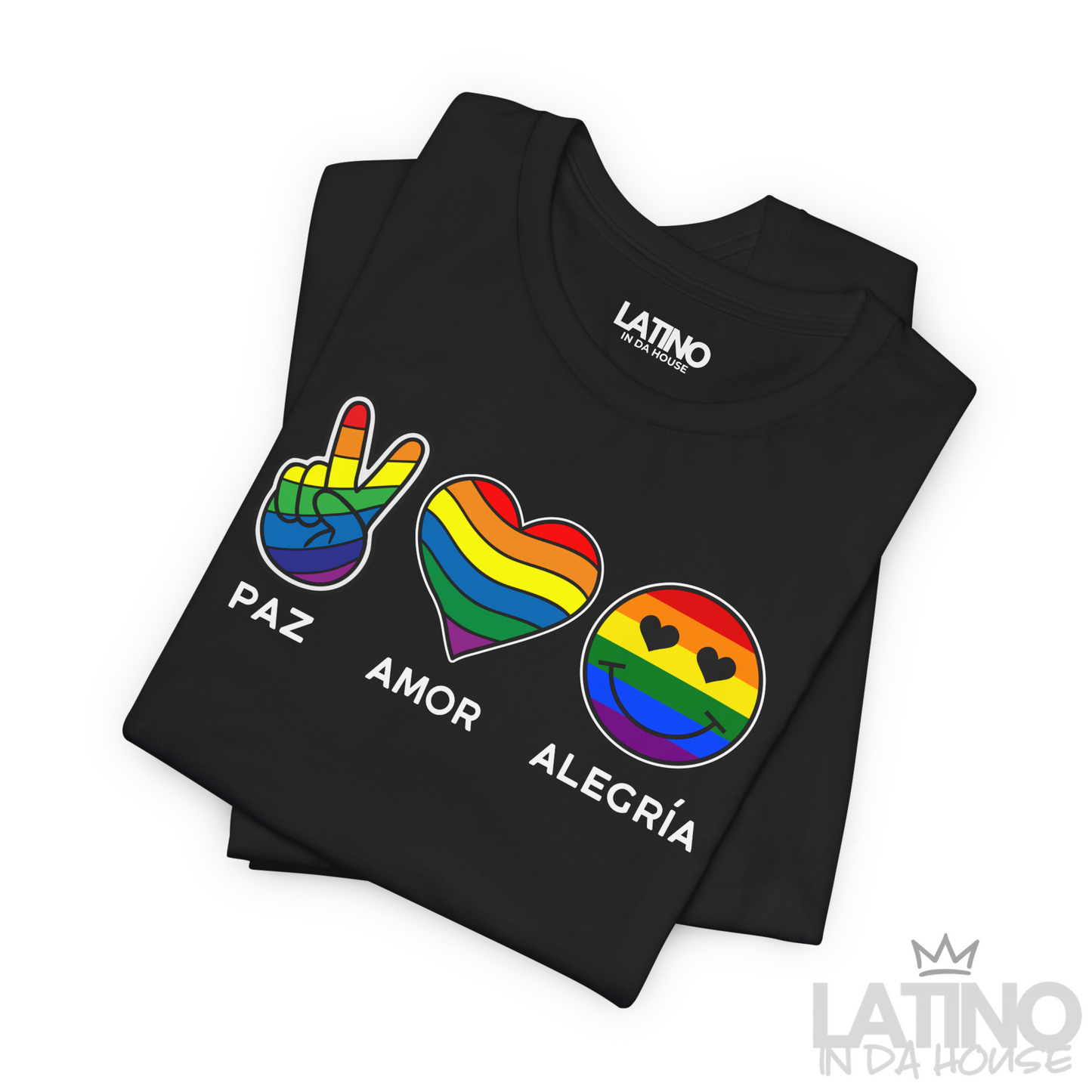 “Paz • Amor • Alegría” T-Shirt | Latino Pride