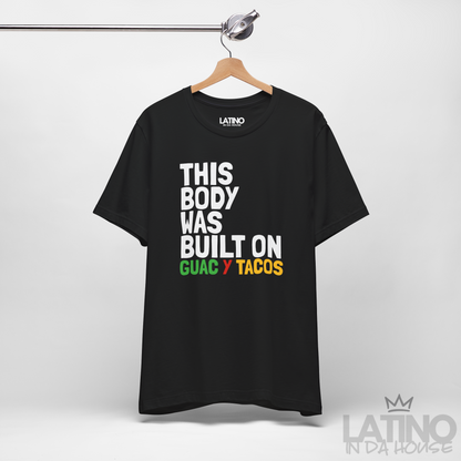"This Body Was Built On Tacos" T-Shirt
