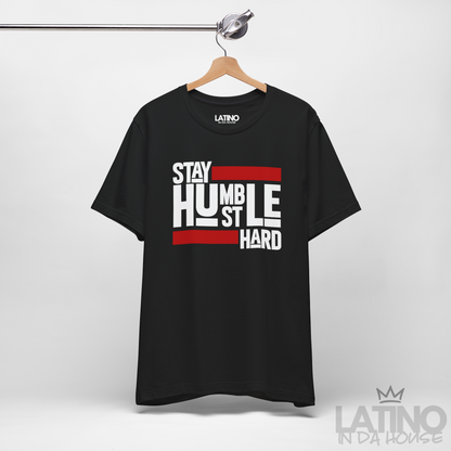 “Stay Humble Hustle Hard” T-Shirt