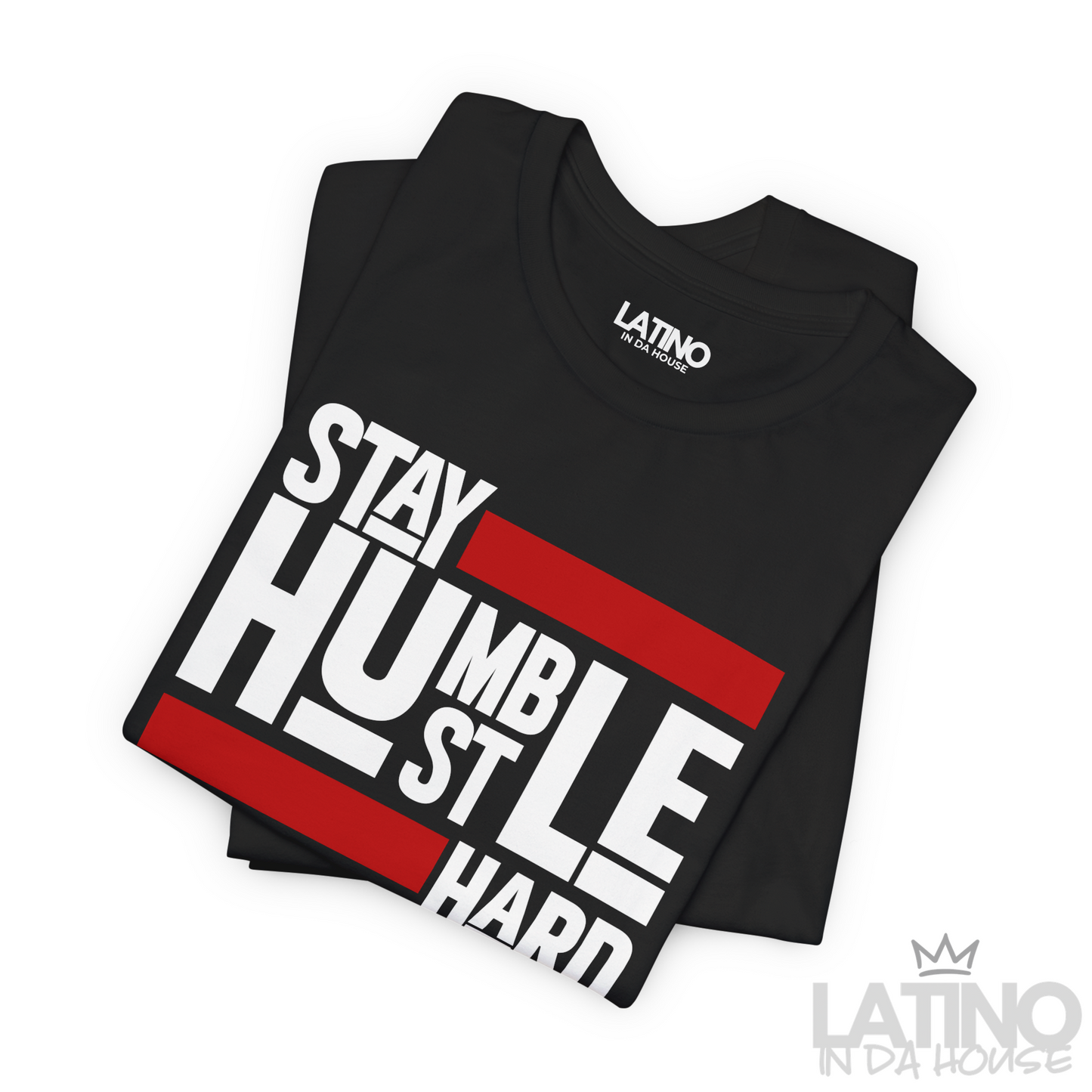 “Stay Humble Hustle Hard” T-Shirt