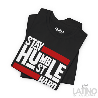 “Stay Humble Hustle Hard” T-Shirt