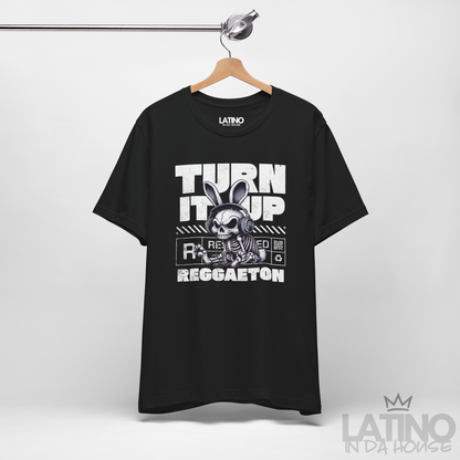 “Turn It Up Reggaeton” T-Shirt