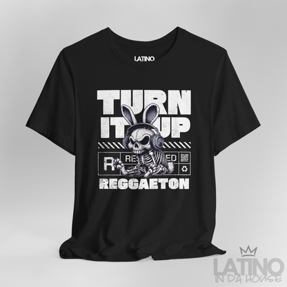 “Turn It Up Reggaeton” T-Shirt