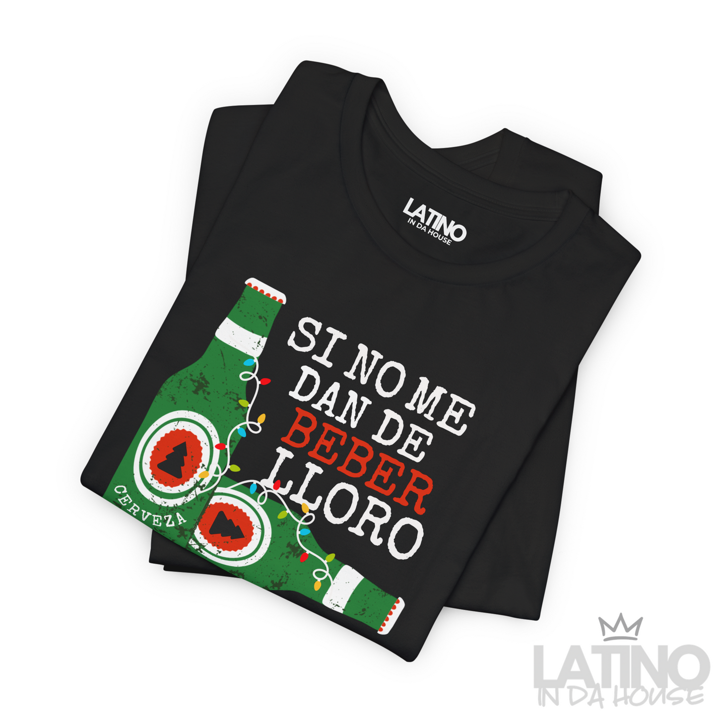 "Si No Me Dan De Beber Lloro" T-Shirt