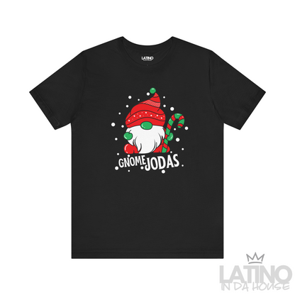 "Gnome Jodas" Christmas T-Shirt