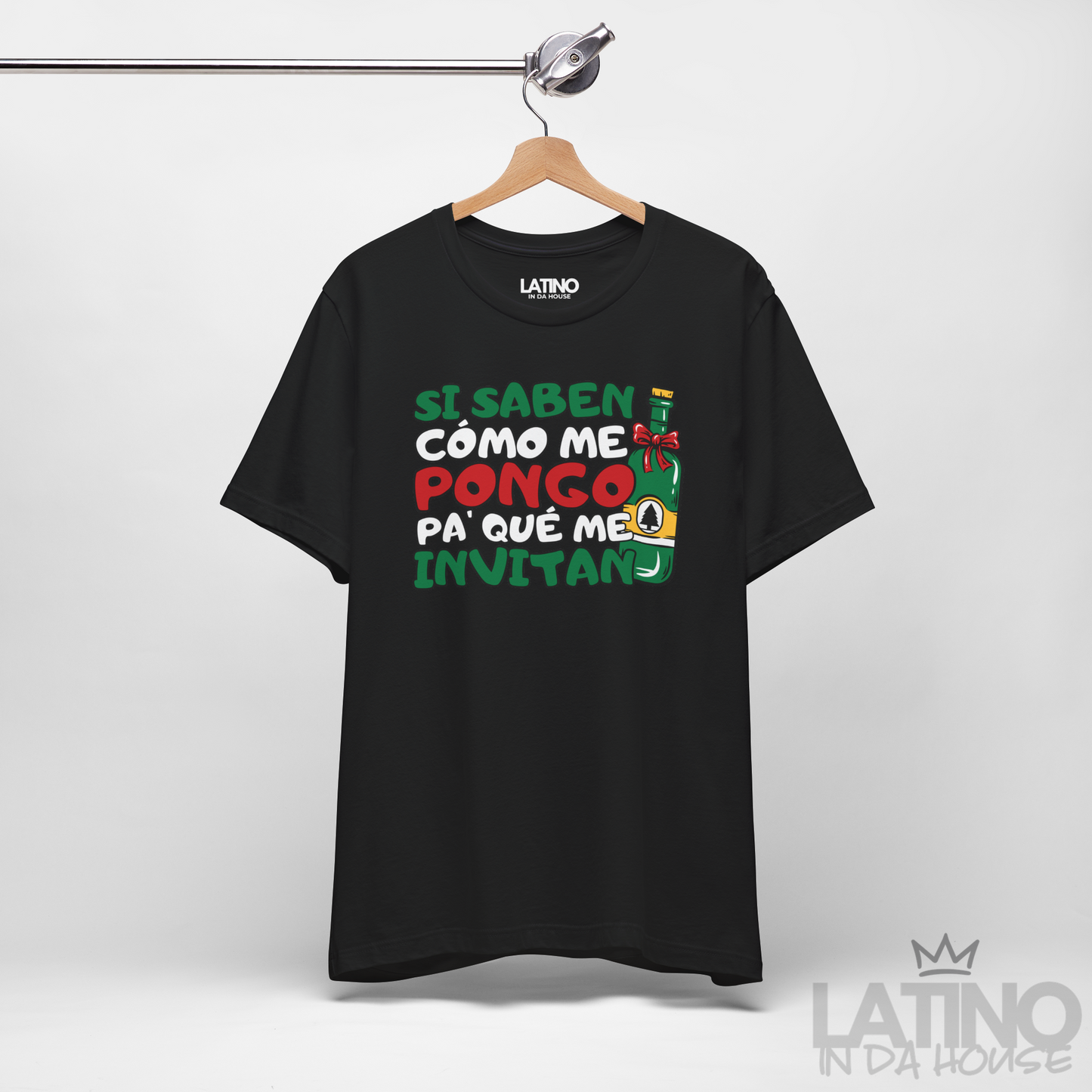 "Si Saben Cómo Me Pongo" Holiday T-Shirt