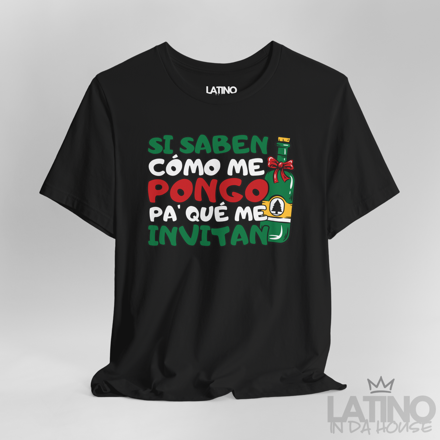 "Si Saben Cómo Me Pongo" Holiday T-Shirt