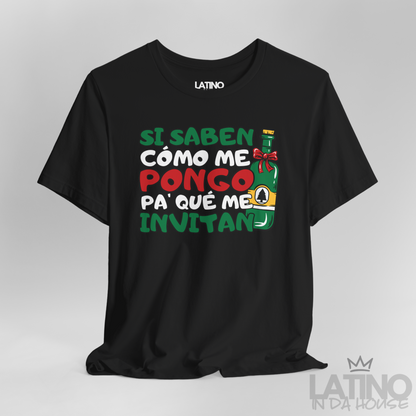 "Si Saben Cómo Me Pongo" Holiday T-Shirt
