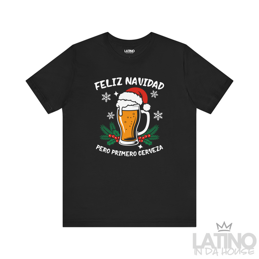 FELIZ NAVIDAD T-Shirt | Primero Cerveza Tee