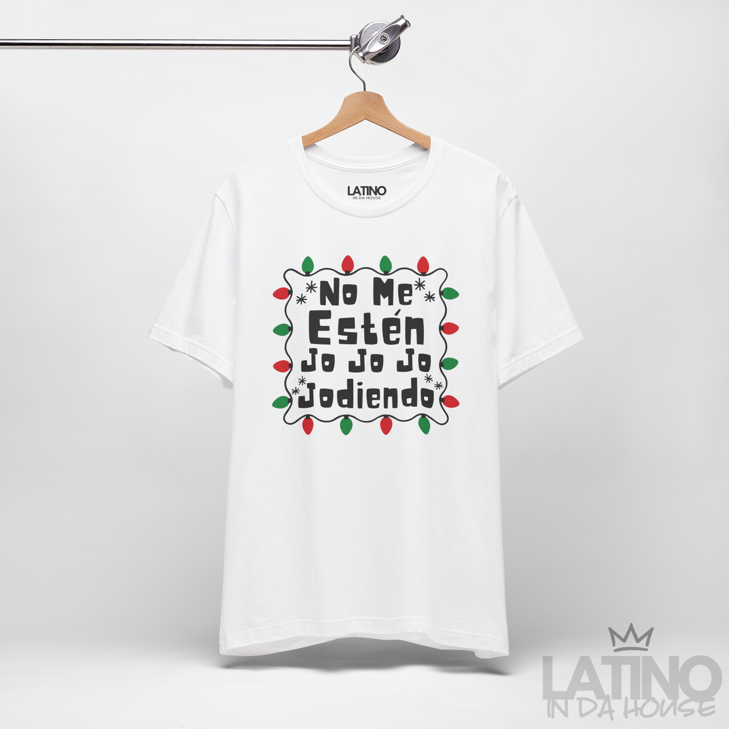 "No Me Estén Jo Jo Jo Jodiendo" T-Shirt