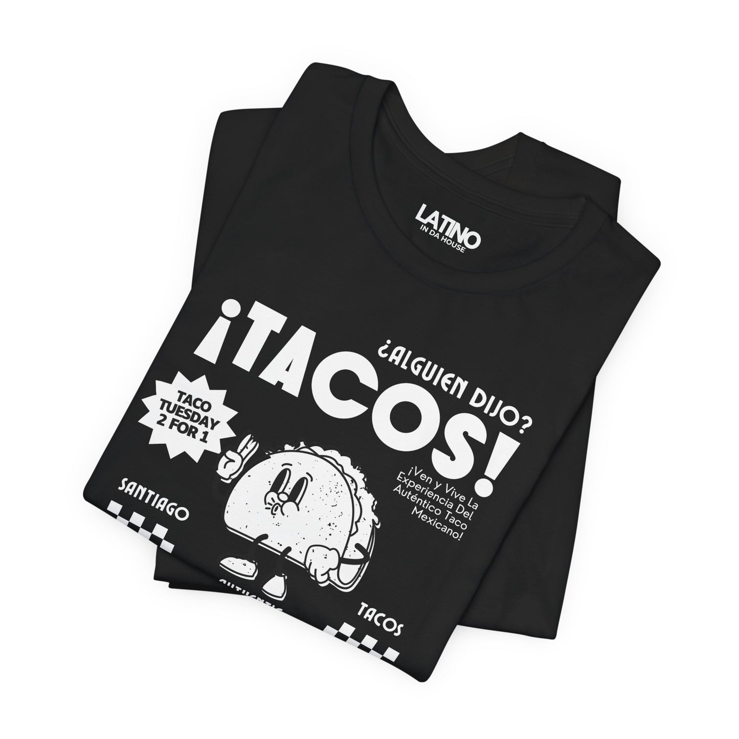“¿Alguien Dijo Tacos?” T-Shirt |  Taco Tee