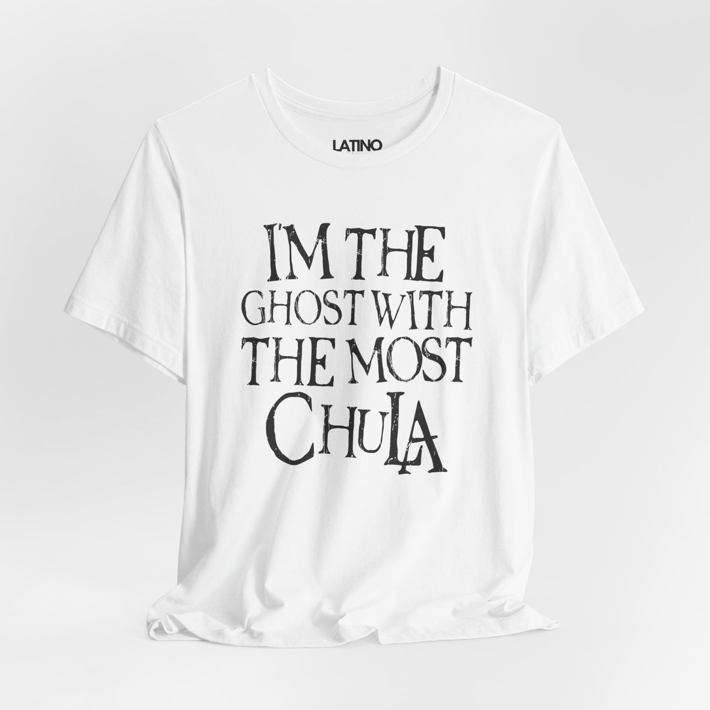 "I'm the Ghost with the Most Chula" T-Shirt