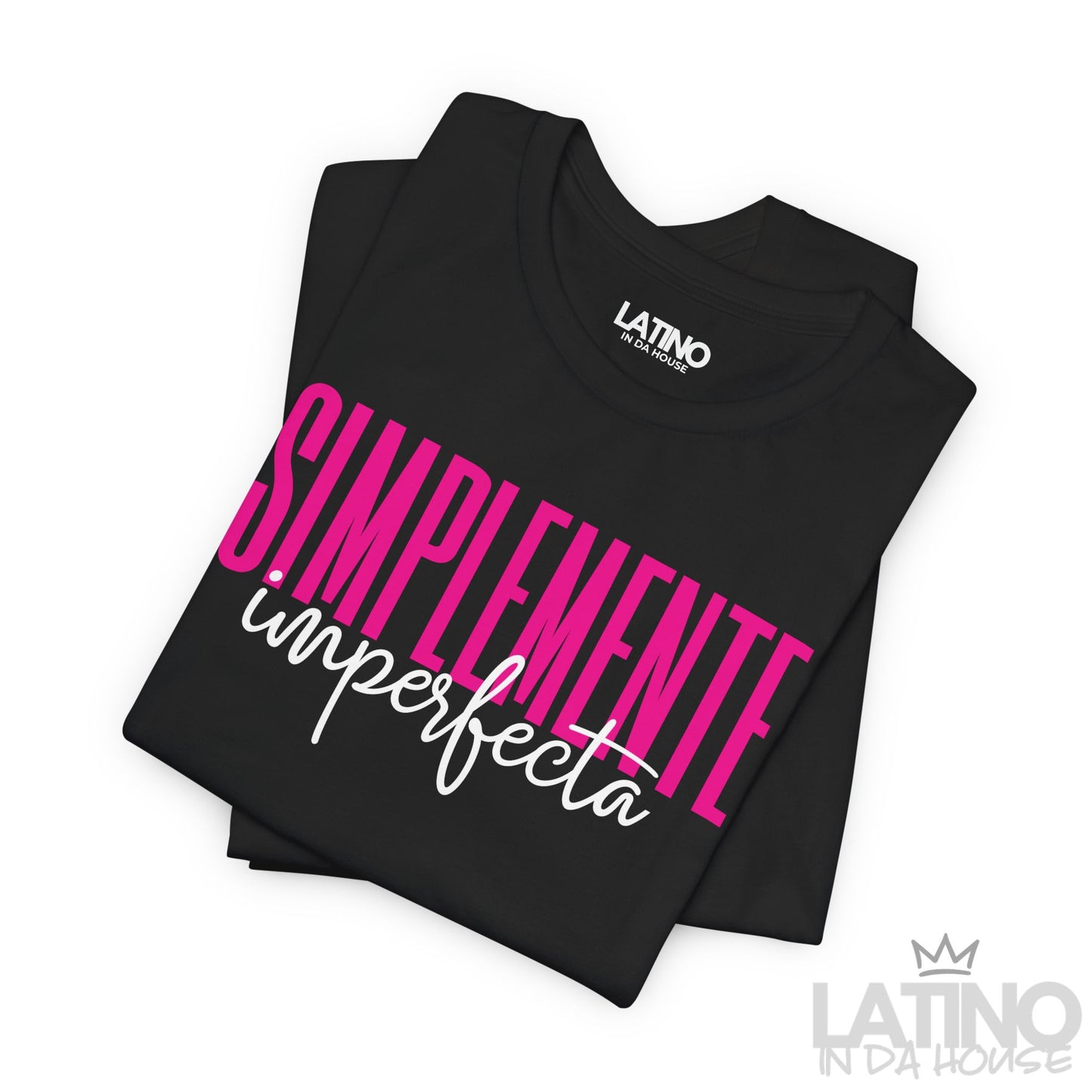 "Simplemente Imperfecta" T-Shirt