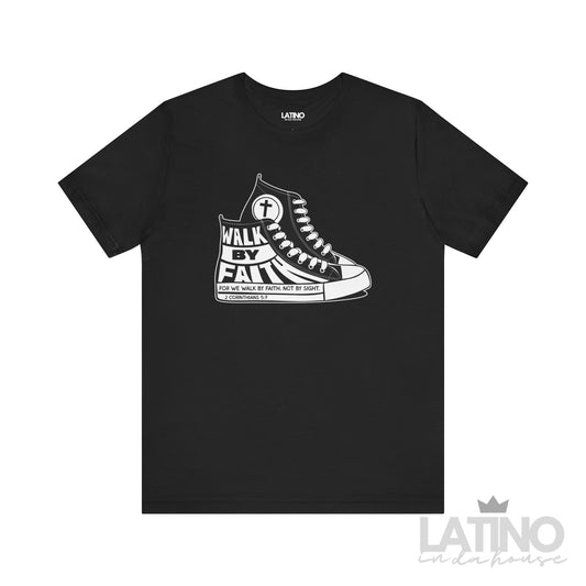 “Walk By Faith” Faith T-Shirt