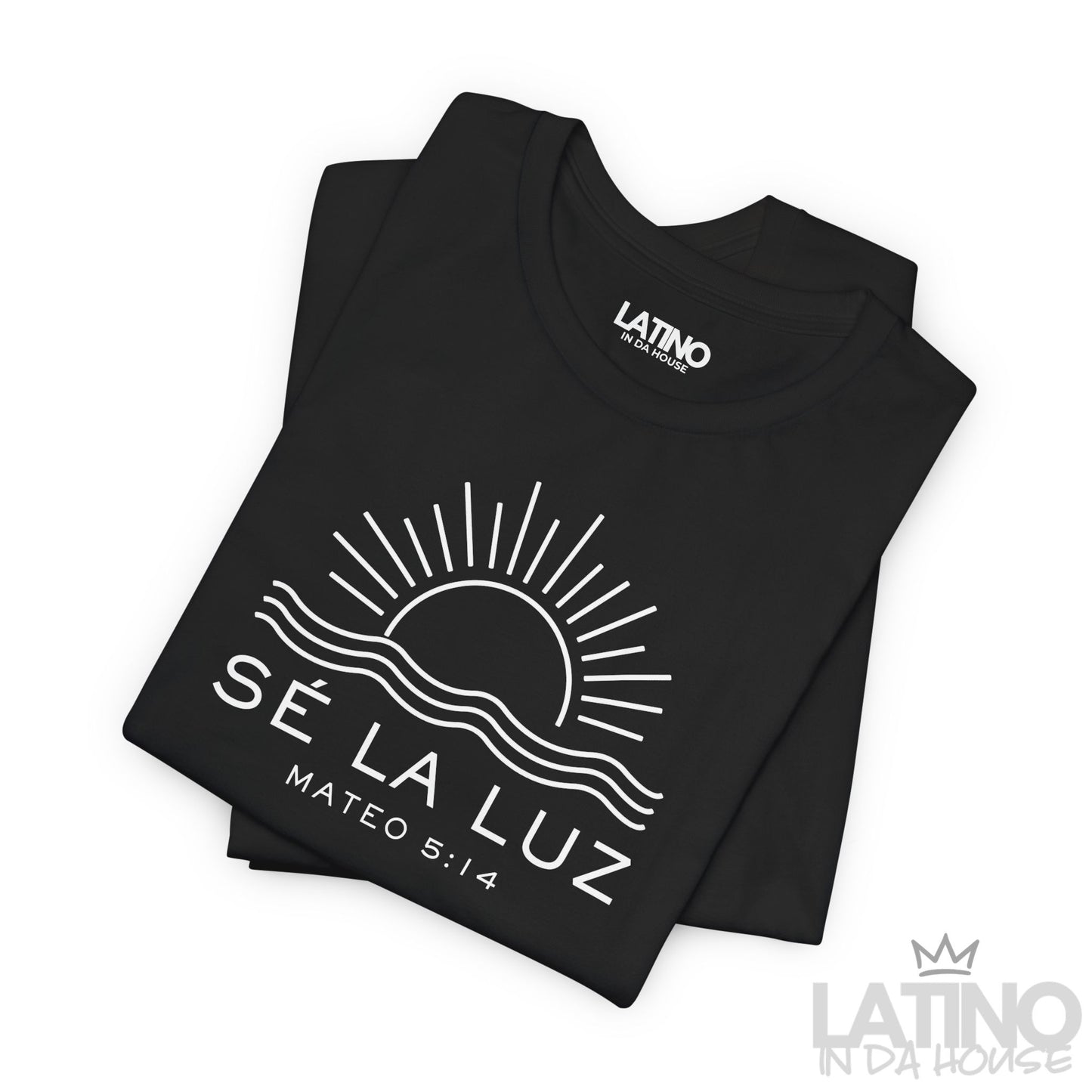 “Sé La Luz” T-Shirt | Mateo 5:14 Faith Tee