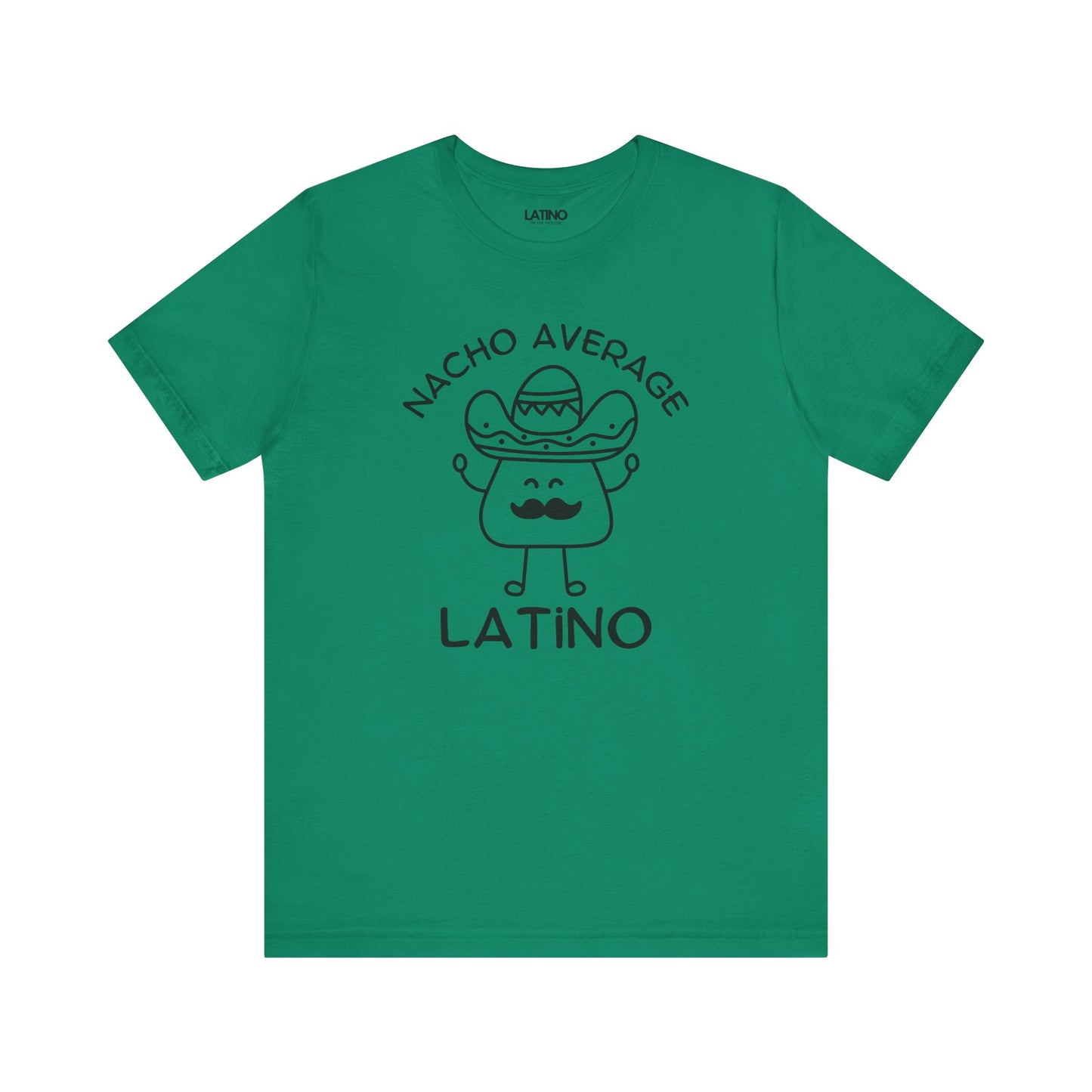 Nacho Average Latino T-Shirt