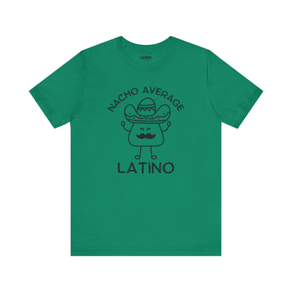 Nacho Average Latino T-Shirt