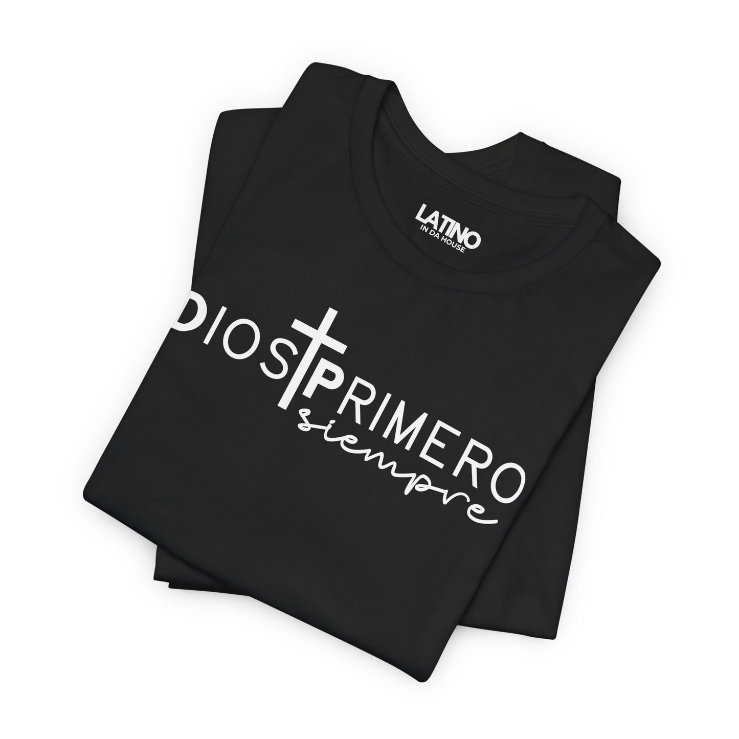 “Dios Primero Siempre” T-Shirt | God First