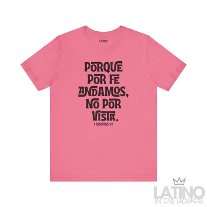 “Porque Por Fe Andamos” Faith T-Shirt