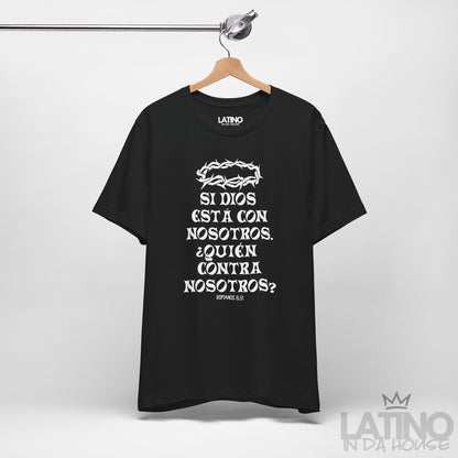 “¿Quién Contra Nosotros?” Faith T-Shirt