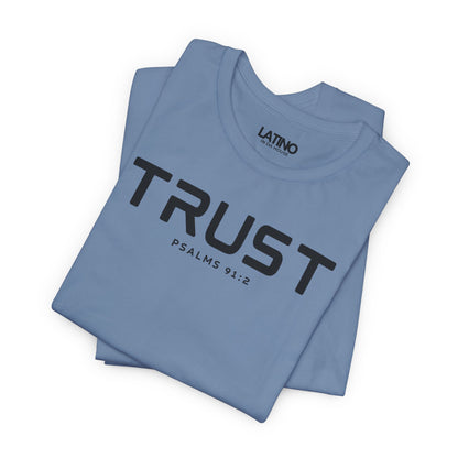 "TRUST" T-Shirt | Psalms 91:2 Faith Tee